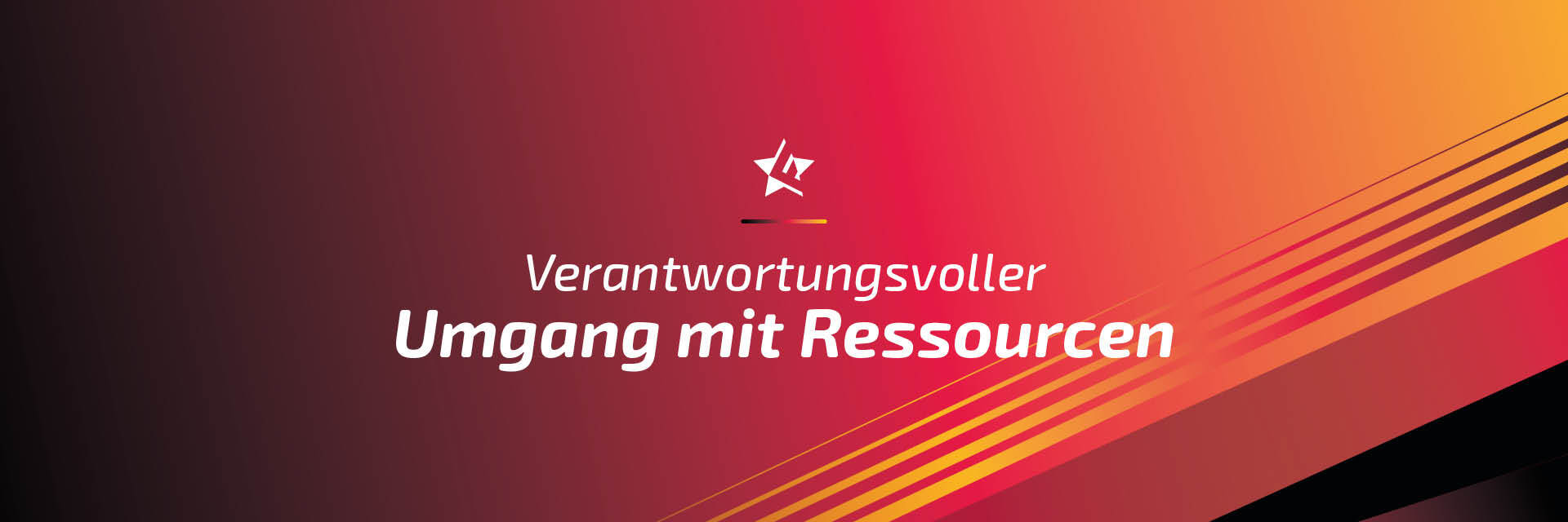 Verantwortungsvoller Umgang mit Ressourcen